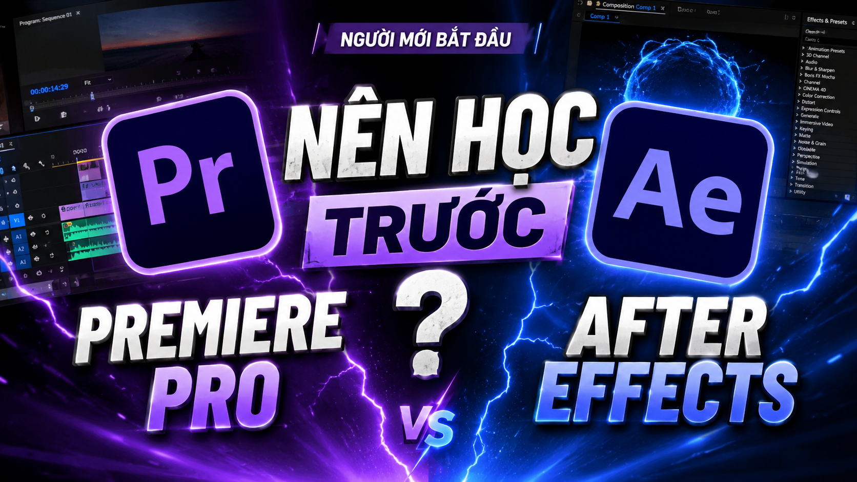 Nên học Premiere Pro hay After Effects trước?